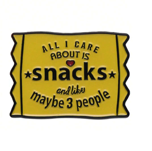 "All I Care About Is Snacks" Pin Badge