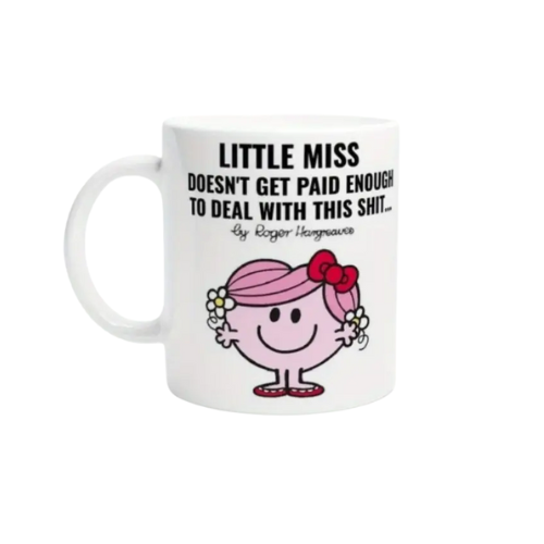 Little Miss And Mister Men- "Don't get paid enough" Ceramic Mug