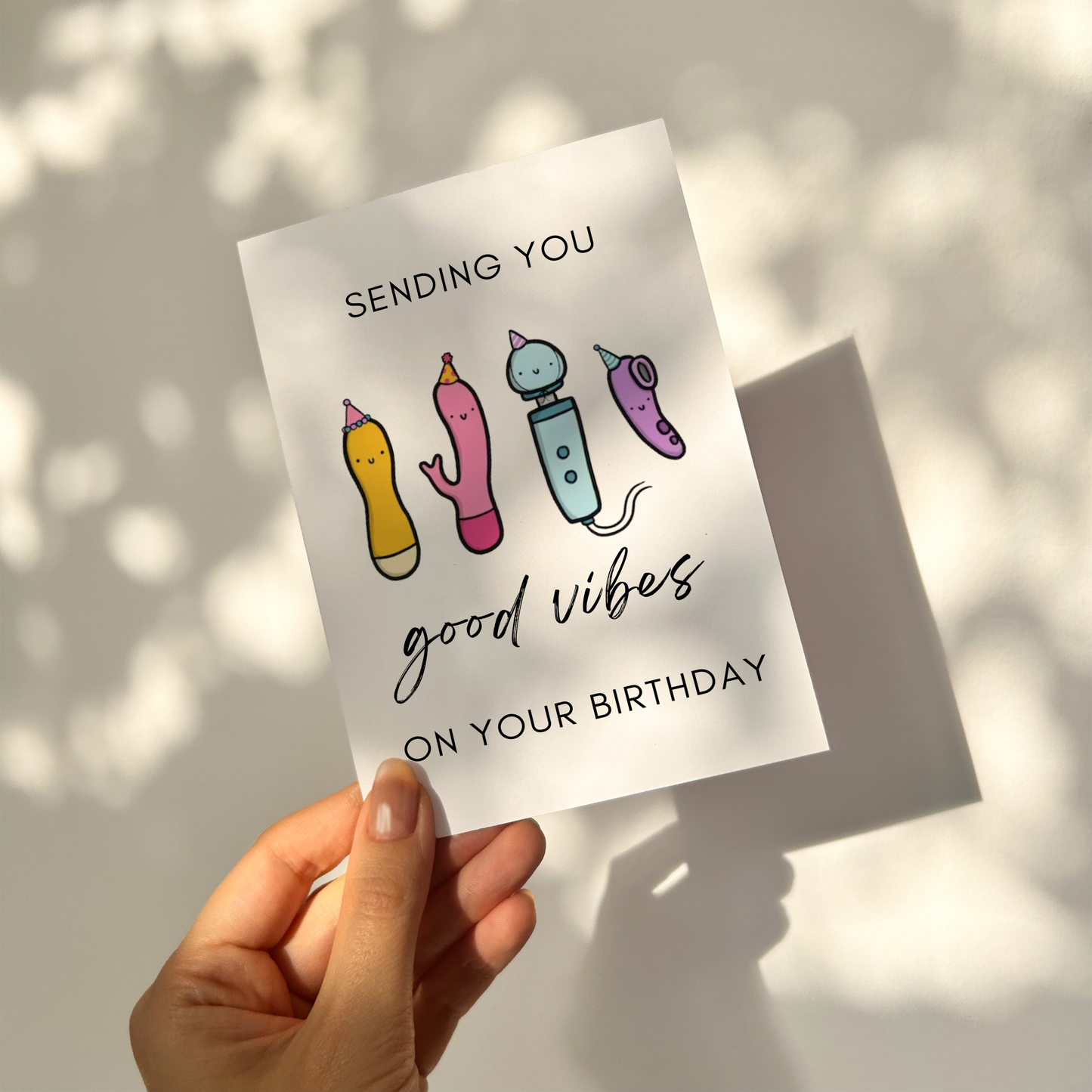 Good Vibes- Adult Humour Birthday Card