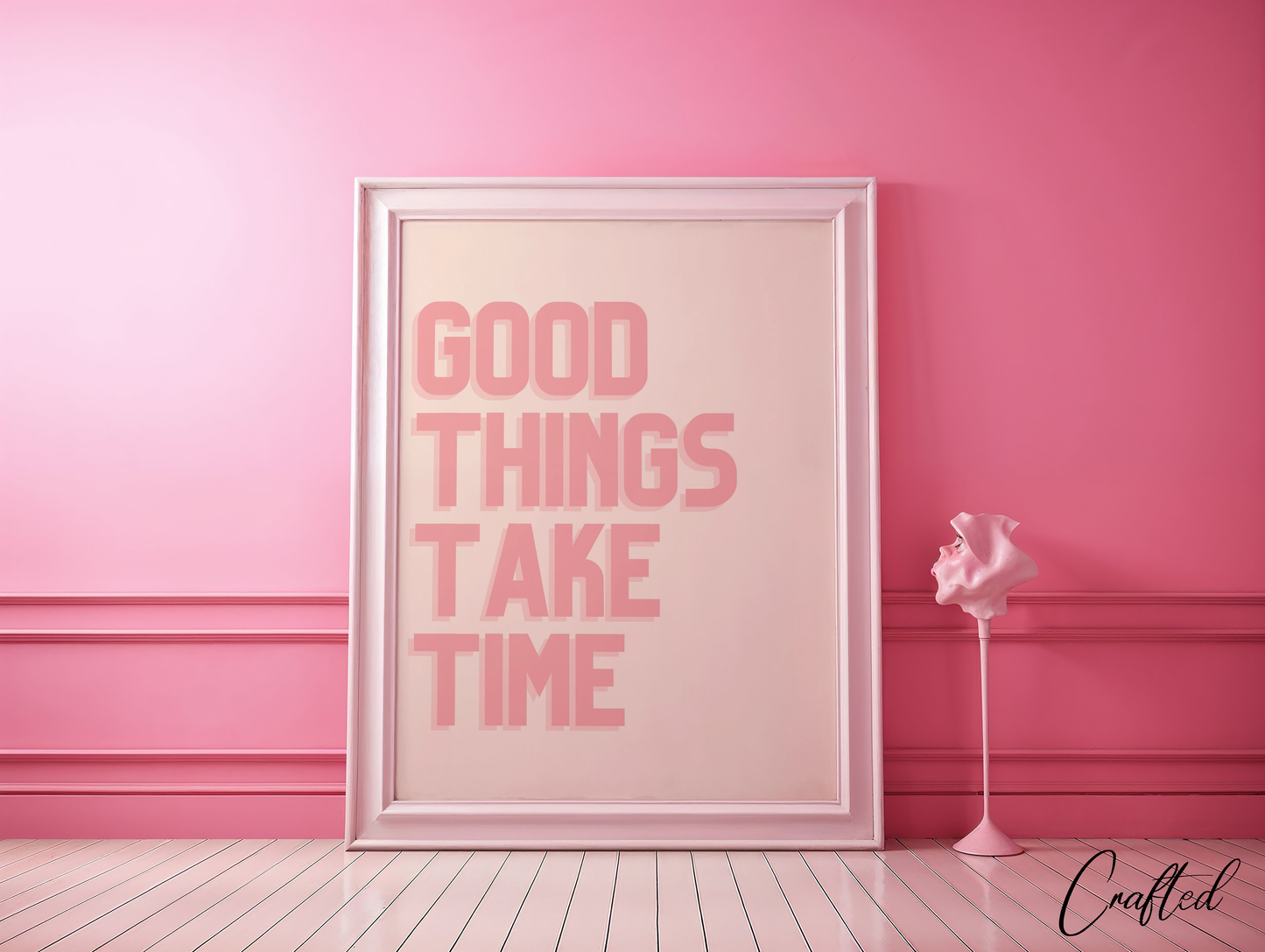 Good Things Take Time